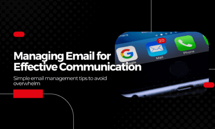 Managing Email for effective communication