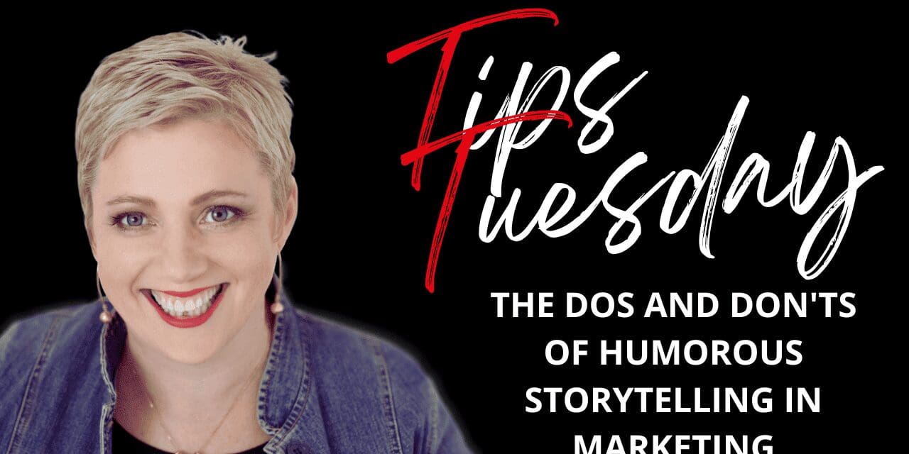 The Dos And Don'ts Of Humorous Storytelling In Marketing - Enever Group