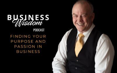 Finding Your Purpose and Passion for Your Business