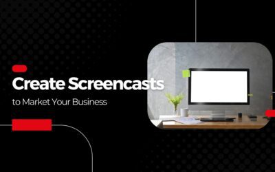 Create Screencasts to Market Your Business