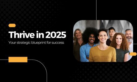 Thrive in 2025: Your Strategic Blueprint for Success