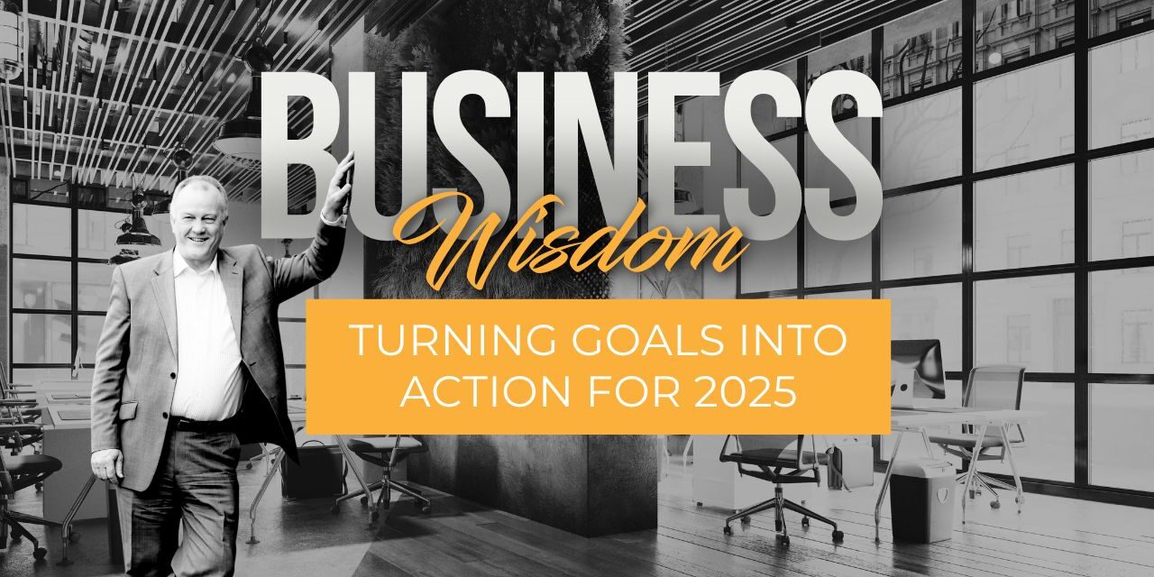 Turning goals into action for 2025