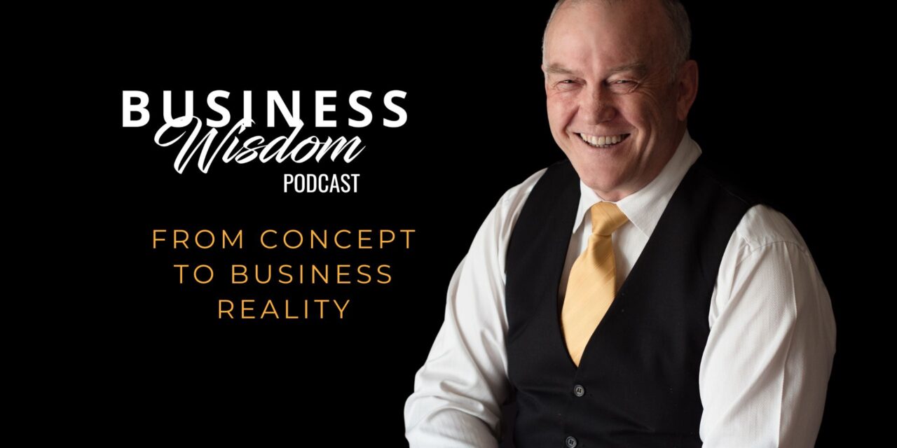 From Concept to Business Reality