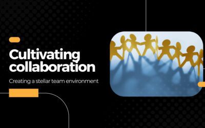 Cultivating collaboration