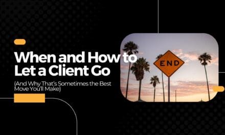 When and How to Let a Client Go