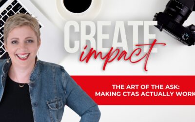 The Art of the Ask: Making CTAs Actually Work