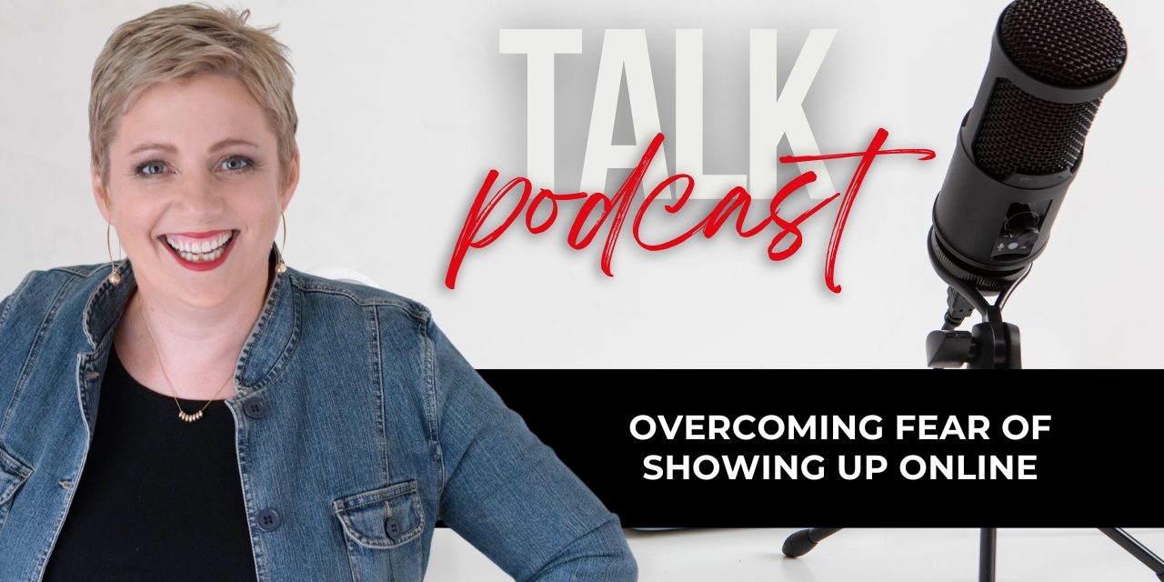 Overcoming Fear of Showing Up Online